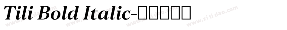 Tili Bold Italic字体转换